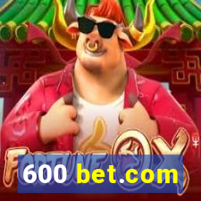 600 bet.com